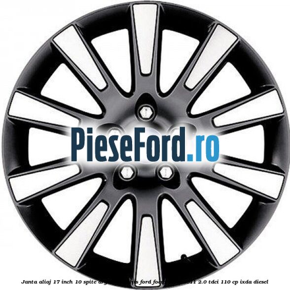 Janta aliaj 17 inch, 10 spite argintiu inchis Ford Focus 2008-2011 2.0 TDCi 110 cp IXDA diesel