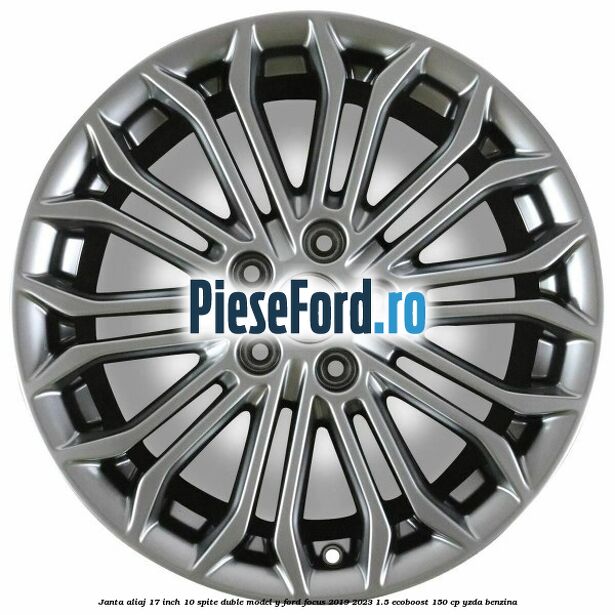Janta aliaj 17 inch, 10 spite duble model Y Ford Focus 2019-2023 1.5 EcoBoost 150 cp YZDA benzina