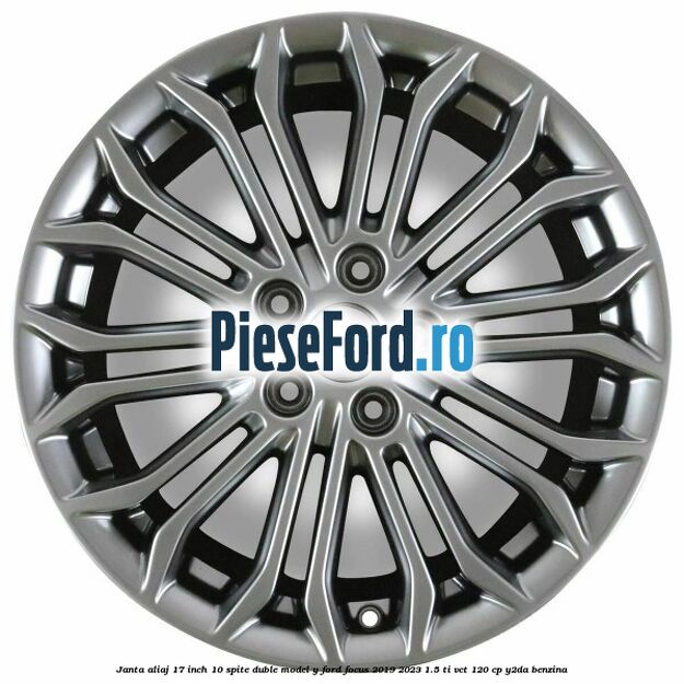 Janta aliaj 17 inch, 10 spite duble model Y Ford Focus 2019-2023 1.5 Ti-VCT 120 cp Y2DA benzina