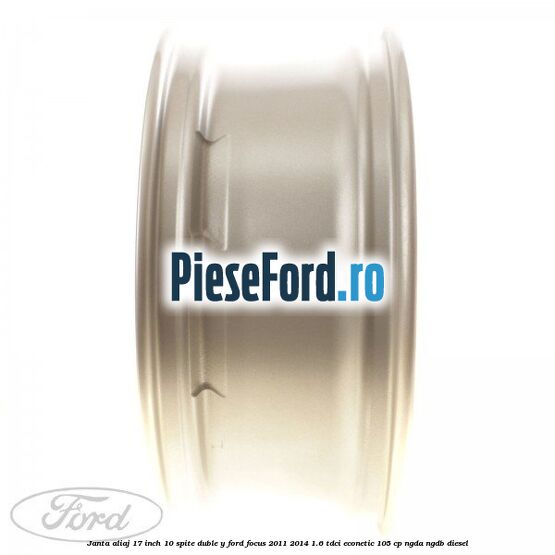 Janta aliaj 17 inch, 10 spite duble Y Ford Focus 2011-2014 1.6 TDCi ECOnetic 105 cp NGDA, NGDB diesel