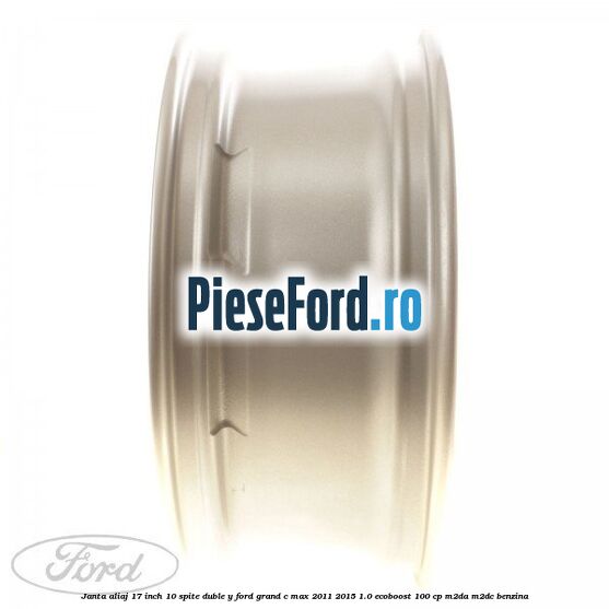Janta aliaj 17 inch, 10 spite duble Y Ford Grand C-Max 2011-2015 1.0 EcoBoost 100 cp M2DA, M2DC benzina