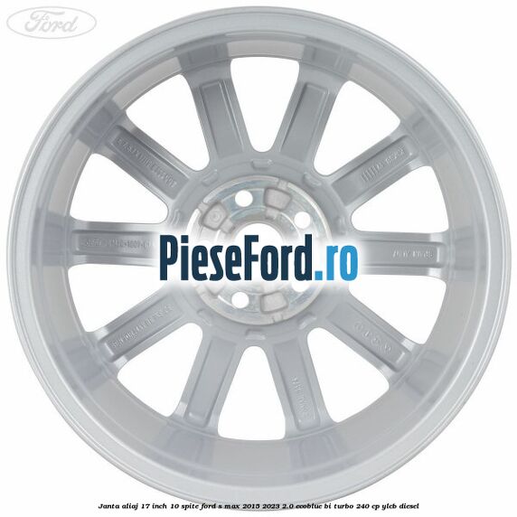 Janta aliaj 17 inch, 10 spite Ford S-Max 2015-2023 2.0 EcoBlue Bi-Turbo 240 cp Janta aliaj 17 inch, 10 spite Ford S-Max 2015-2023 2.0 EcoBlue Bi-Turbo 240 cp YLCB diesel