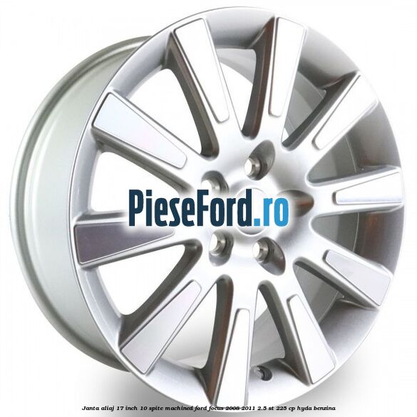 Janta aliaj 17 inch, 10 spite machined Ford Focus 2008-2011 2.5 ST 225 cp HYDA benzina