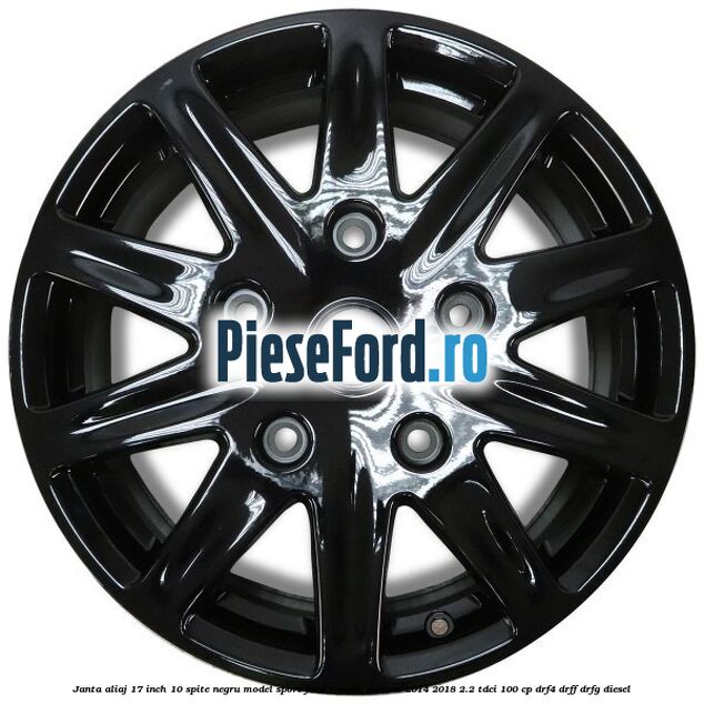 Janta aliaj 17 inch, 10 spite negru model sport Ford Transit Custom 2014-2018 2.2 TDCi 100 cp Janta aliaj 17 inch, 10 spite negru model sport Ford Transit Custom 2014-2018 2.2 TDCi 100 cp DRF4, DRFF, DRFG diesel