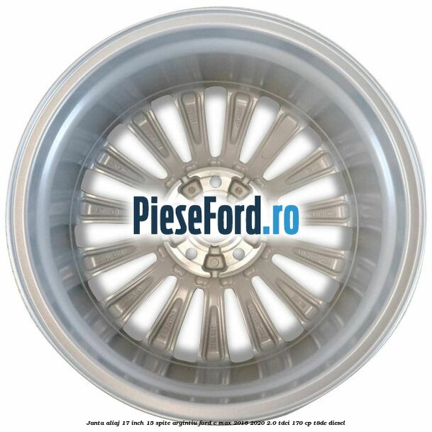 Janta aliaj 17 inch, 15 spite argintiu Ford C-Max 2016-2020 2.0 TDCi 170 cp T8DE diesel