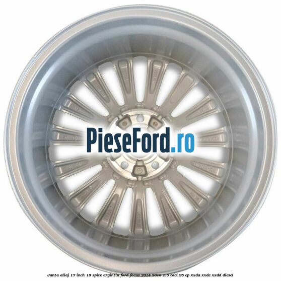 Janta aliaj 17 inch, 15 spite argintiu Ford Focus 2014-2018 1.5 TDCi 95 cp Janta aliaj 17 inch, 15 spite argintiu Ford Focus 2014-2018 1.5 TDCi 95 cp XXDA, XXDC, XXDD diesel