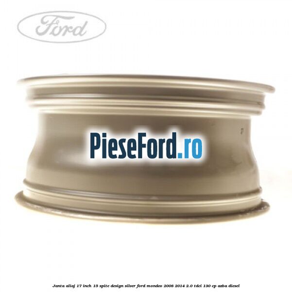 Janta aliaj 17 inch, 15 spite, design Silver Ford Mondeo 2008-2014 2.0 TDCi 130 cp AZBA diesel