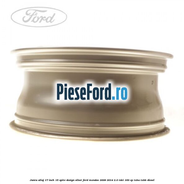 Janta aliaj 17 inch, 15 spite, design Silver Ford Mondeo 2008-2014 2.0 TDCi 163 cp TXBA, TXBB diesel