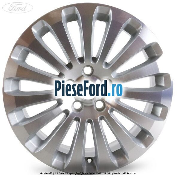 Janta aliaj 17 inch, 15 spite Ford Focus 2004-2007 1.4 80 cp ASDA, ASDB benzina