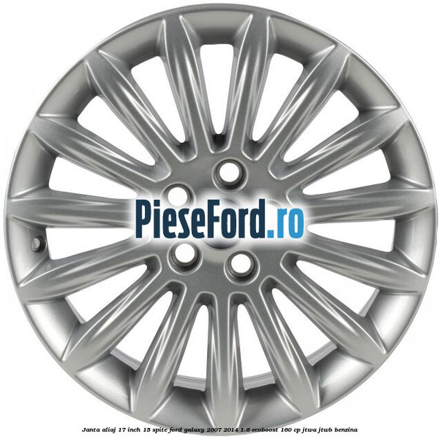 Janta aliaj 17 inch, 15 spite Ford Galaxy 2007-2014 1.6 EcoBoost 160 cp