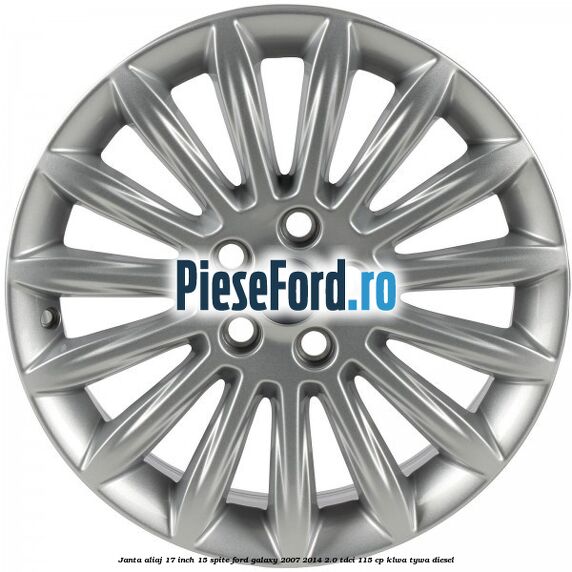 Janta aliaj 17 inch, 15 spite Ford Galaxy 2007-2014 2.0 TDCi 115 cp KLWA, TYWA diesel