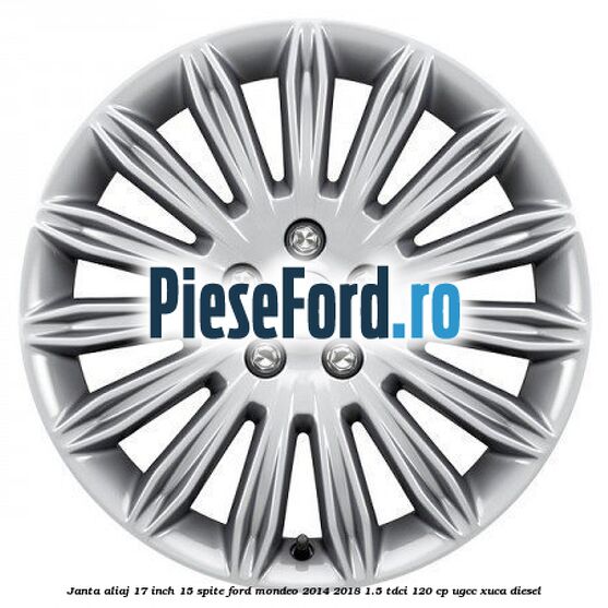 Janta aliaj 17 inch, 15 spite Ford Mondeo 2014-2018 1.5 TDCi 120 cp UGCC, XUCA diesel
