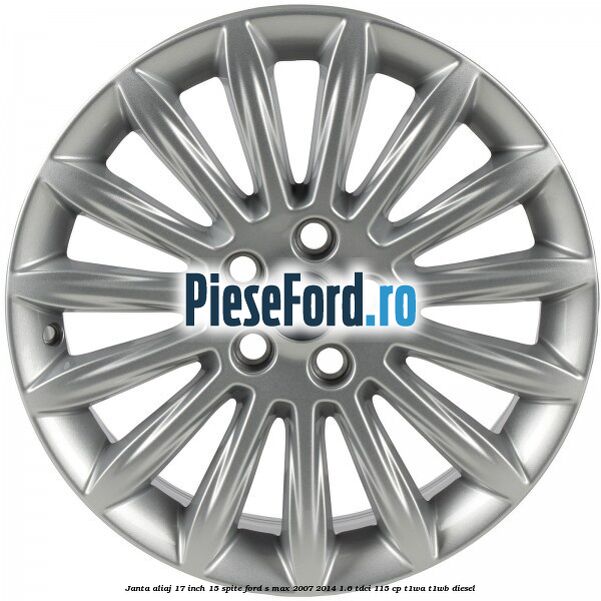 Janta aliaj 17 inch, 15 spite Ford S-Max 2007-2014 1.6 TDCi 115 cp T1WA, T1WB diesel