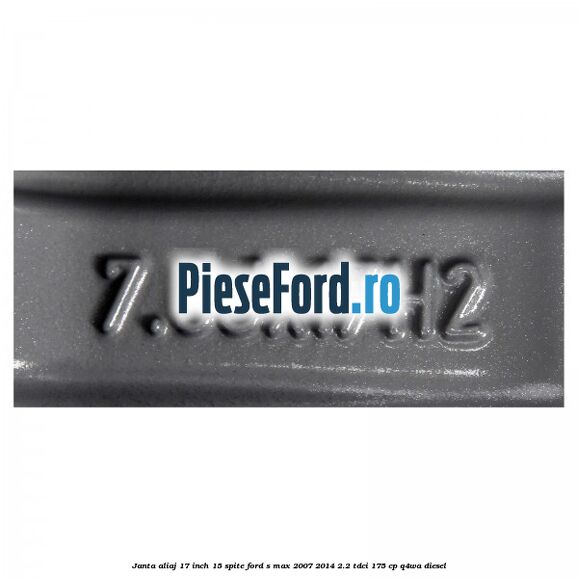 Janta aliaj 17 inch, 15 spite Ford S-Max 2007-2014 2.2 TDCi 175 cp Q4WA diesel