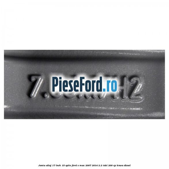 Janta aliaj 17 inch, 15 spite Ford S-Max 2007-2014 2.2 TDCi 200 cp KNWA diesel