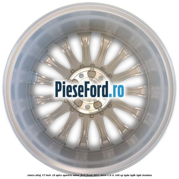 Janta aliaj 17 inch, 15 spite Sparkle Silver Ford Focus 2011-2014 1.6 Ti 105 cp IQDA, IQDB, IQDC benzina