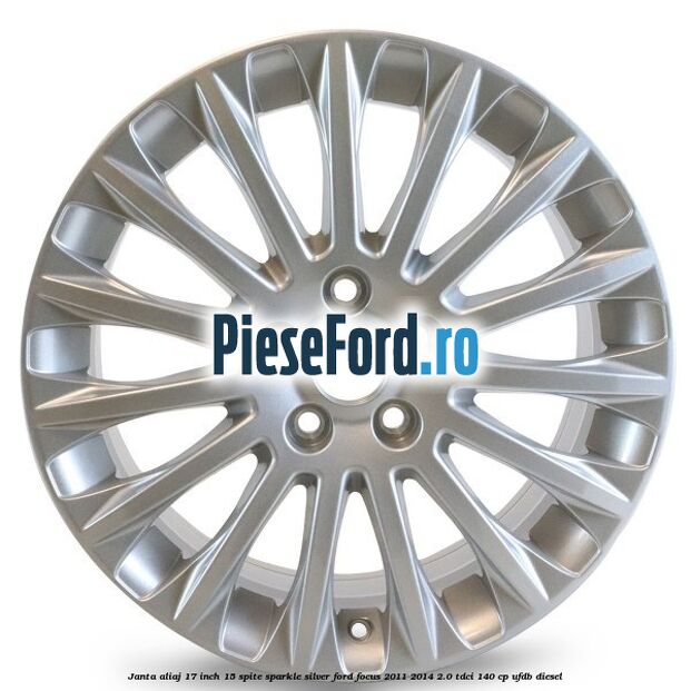 Janta aliaj 17 inch, 15 spite Sparkle Silver Ford Focus 2011-2014 2.0 TDCi 140 cp UFDB diesel
