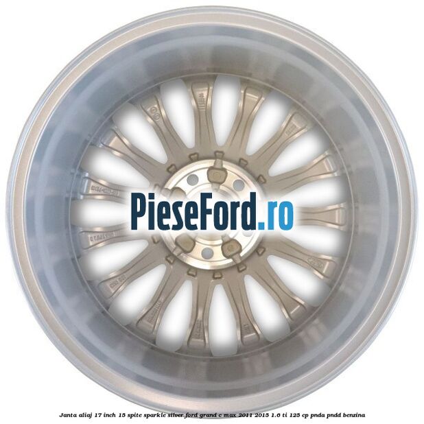 Janta aliaj 17 inch, 15 spite Sparkle Silver Ford Grand C-Max 2011-2015 1.6 Ti 125 cp PNDA, PNDD benzina