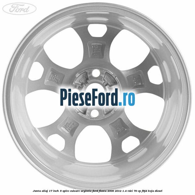 Janta aliaj 17 inch, 5 spite culoare argintie Ford Fiesta 2008-2012 1.4 TDCi 70 cp F6JD, KVJA diesel
