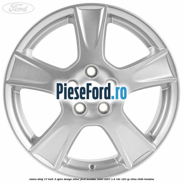 Janta aliaj 17 inch, 5 spite, design Silver Ford Mondeo 2000-2007 1.8 16V 125 cp CHBA, CHBB benzina