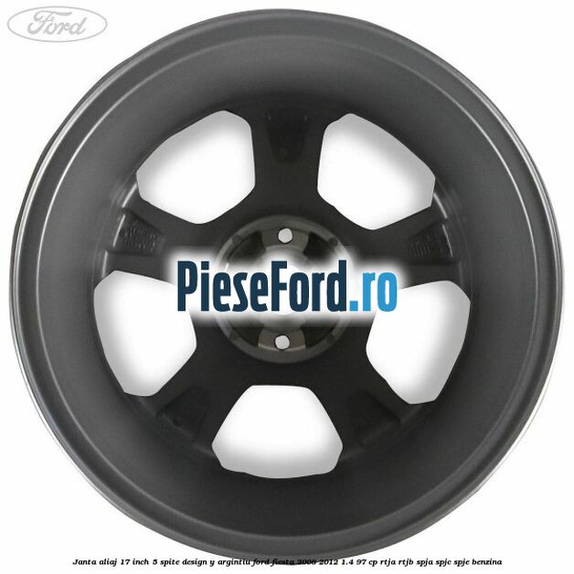 Janta aliaj 17 inch, 5 spite design Y argintiu Ford Fiesta 2008-2012 1.4 97 cp RTJA, RTJB, SPJA, SPJC, SPJE benzina
