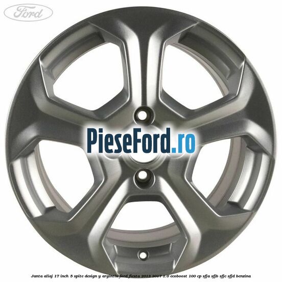 Janta aliaj 17 inch, 5 spite design Y argintiu Ford Fiesta 2013-2017 1.0 EcoBoost 100 cp SFJA, SFJB, SFJC, SFJD benzina
