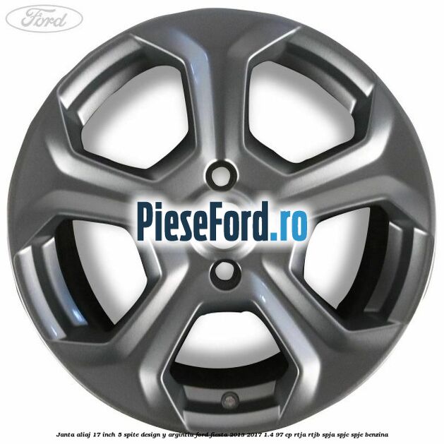 Janta aliaj 17 inch, 5 spite design Y argintiu Ford Fiesta 2013-2017 1.4 97 cp RTJA, RTJB, SPJA, SPJC, SPJE benzina