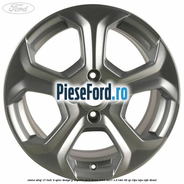 Janta aliaj 17 inch, 5 spite design Y argintiu Ford Fiesta 2013-2017 1.6 TDCi 95 cp T3JA, TZJA, TZJB diesel