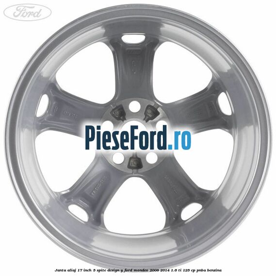 Janta aliaj 17 inch, 5 spite, design Y Ford Mondeo 2008-2014 1.6 Ti 125 cp PNBA benzina