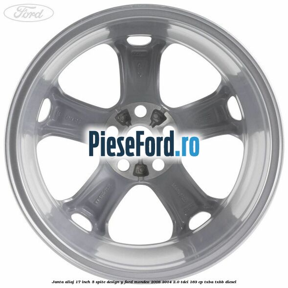 Janta aliaj 17 inch, 5 spite, design Y Ford Mondeo 2008-2014 2.0 TDCi 163 cp TXBA, TXBB diesel