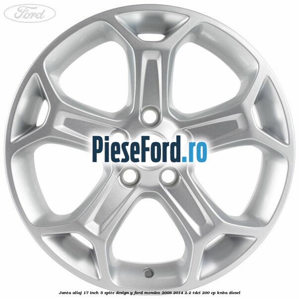 Janta aliaj 17 inch, 5 spite, design Y Ford Mondeo 2008-2014 2.2 TDCi 200 cp KNBA diesel