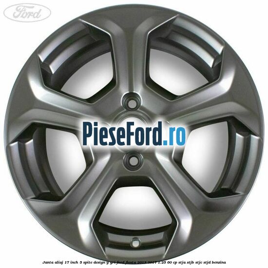 Janta aliaj 17 inch, 5 spite design Y gri Ford Fiesta 2013-2017 1.25 60 cp STJA, STJB, STJC, STJD benzina