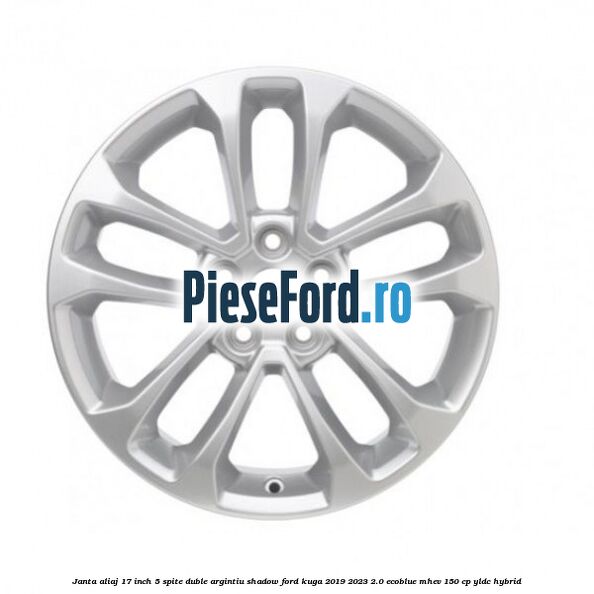 Janta aliaj 17 inch, 5 spite duble argintiu shadow Ford Kuga 2019-2023 2.0 EcoBlue mHEV 150 cp YLDC hybrid
