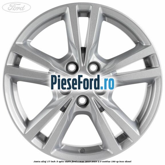 Janta aliaj 17 inch, 5 spite duble Ford S-Max 2015-2023 2.0 EcoBlue 190 cp BCCC diesel