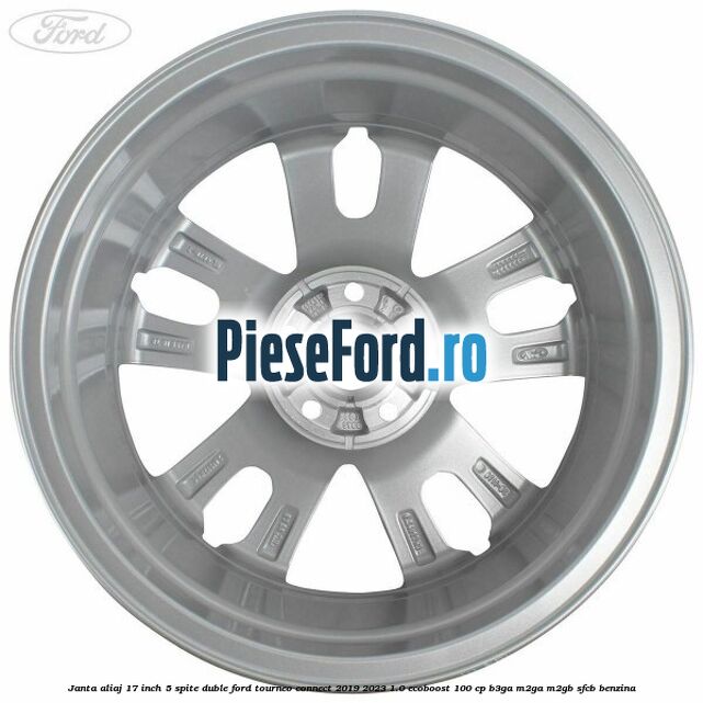 Janta aliaj 17 inch, 5 spite duble Ford Tourneo Connect 2019-2023 1.0 EcoBoost 100 cp B3GA, M2GA, M2GB, SFCB benzina