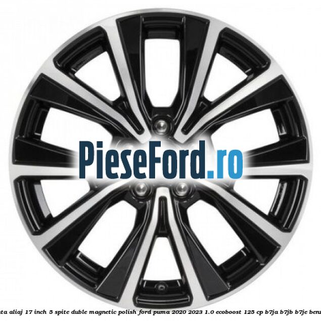 Janta aliaj 17 inch, 5 spite duble magnetic polish Ford Puma 2020-2023 1.0 EcoBoost 125 cp B7JA, B7JB, B7JE benzina