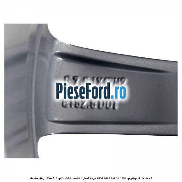 Janta aliaj 17 inch, 5 spite duble model 1 Ford Kuga 2008-2012 2.0 TDCi 136 cp G6DG, UKDA diesel