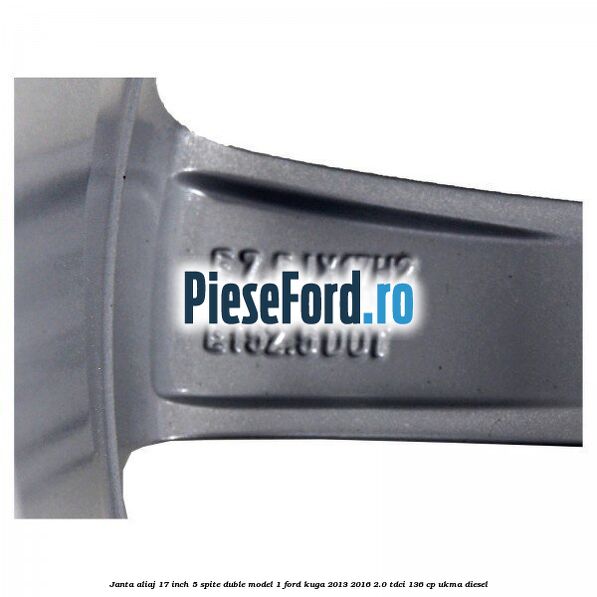 Janta aliaj 17 inch, 5 spite duble model 1 Ford Kuga 2013-2016 2.0 TDCi 136 cp UKMA diesel