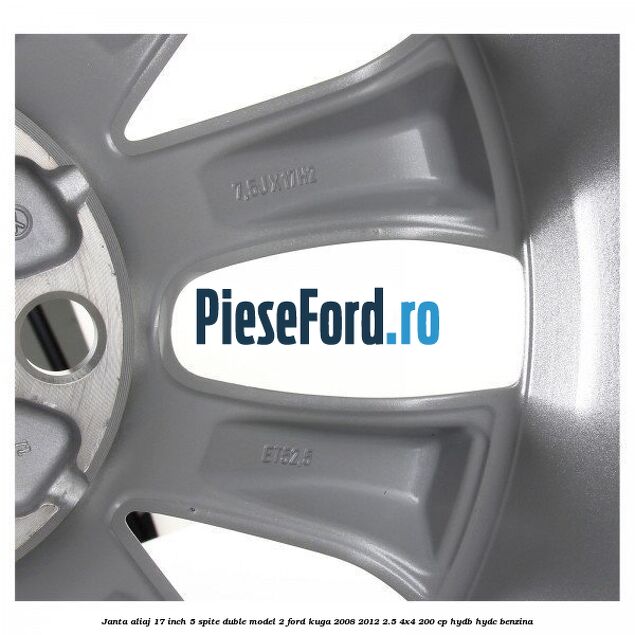 Janta aliaj 17 inch, 5 spite duble model 2 Ford Kuga 2008-2012 2.5 4x4 200 cp HYDB, HYDC benzina