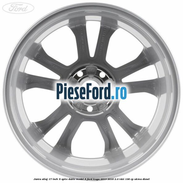 Janta aliaj 17 inch, 5 spite duble model 5 Ford Kuga 2013-2016 2.0 TDCi 136 cp UKMA diesel