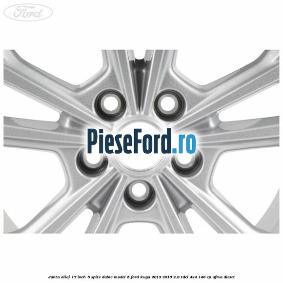 Janta aliaj 17 inch, 5 spite duble model 5 Ford Kuga 2013-2016 2.0 TDCi 4x4 140 cp UFMA diesel