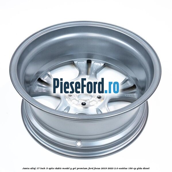 Janta aliaj 17 inch, 5 spite duble model Y gri premium Ford Focus 2019-2023 2.0 EcoBlue 150 cp YLDA diesel