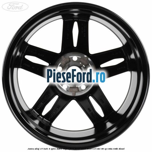 Janta aliaj 17 inch, 5 spite duble negru Ford Focus 2014-2018 1.6 TDCi 95 cp T3DA, T3DB diesel