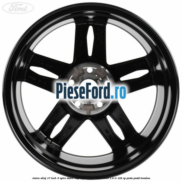Janta aliaj 17 inch, 5 spite duble negru Ford Focus 2014-2018 1.6 Ti 125 cp PNDA, PNDD benzina