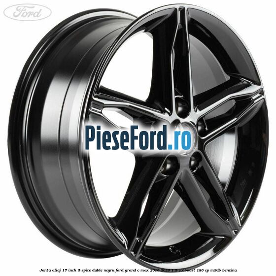 Janta aliaj 17 inch, 5 spite duble negru Ford Grand C-Max 2016-2020 1.5 EcoBoost 180 cp M9DB benzina