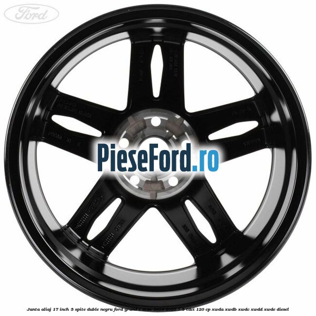 Janta aliaj 17 inch, 5 spite duble negru Ford Grand C-Max 2016-2020 1.5 TDCi 120 cp XWDA, XWDB, XWDC, XWDD, XWDE diesel