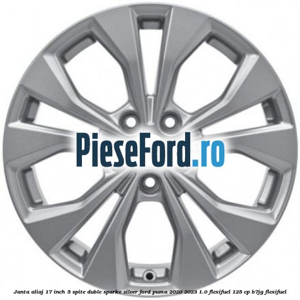 Janta aliaj 17 inch, 5 spite duble sparke silver Ford Puma 2020-2023 1.0 Flexifuel 125 cp B7JG Flexifuel