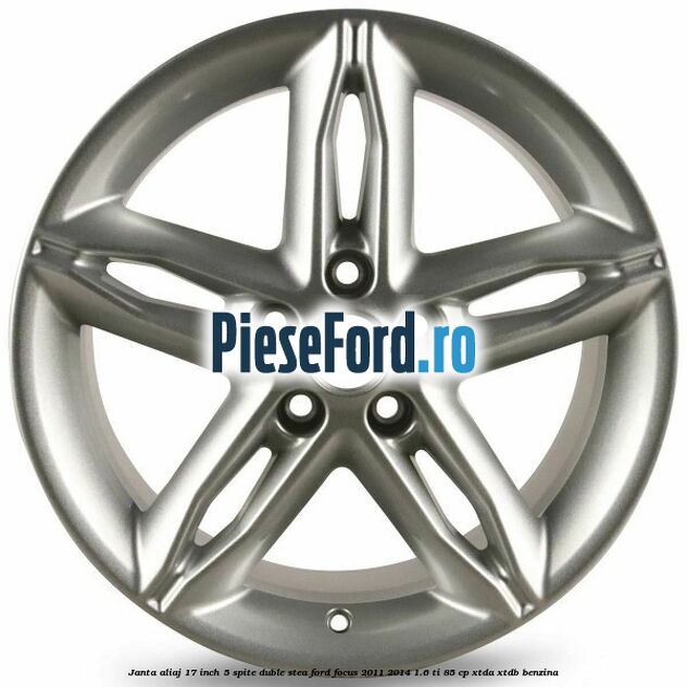 Janta aliaj 17 inch, 5 spite duble stea Ford Focus 2011-2014 1.6 Ti 85 cp Janta aliaj 17 inch, 5 spite duble stea Ford Focus 2011-2014 1.6 Ti 85 cp XTDA, XTDB benzina