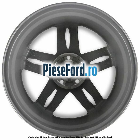 Janta aliaj 17 inch, 5 spite duble stea Ford Focus 2011-2014 2.0 TDCi 140 cp UFDB diesel