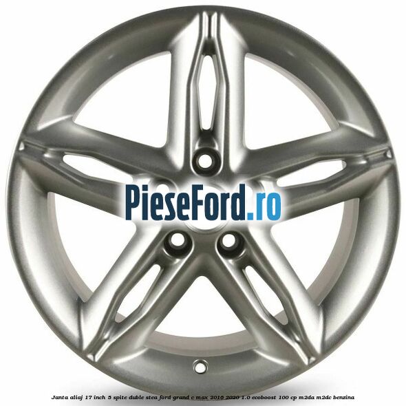 Janta aliaj 17 inch, 5 spite duble stea Ford Grand C-Max 2016-2020 1.0 EcoBoost 100 cp M2DA, M2DC benzina